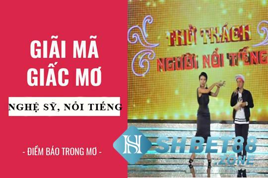 Nằm mơ thấy người nổi tiếng đánh con gì? Điềm lành hay dữ? 5 Nằm mơ thấy người nổi tiếng có phải điềm tốt?