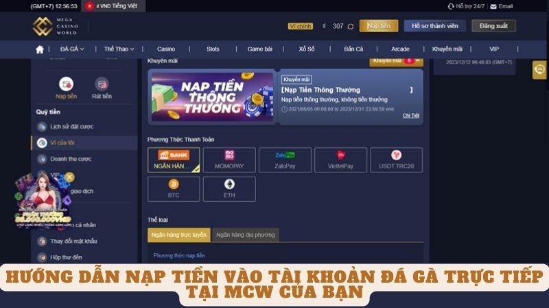 Đá Gà Trực Tiếp Tại Mcw - Trải Nghiệm Cá Cược Độc Đáo 12 Hướng dẫn nạp tiền vào tài khoản đá gà trực tiếp tại mcw của bạn